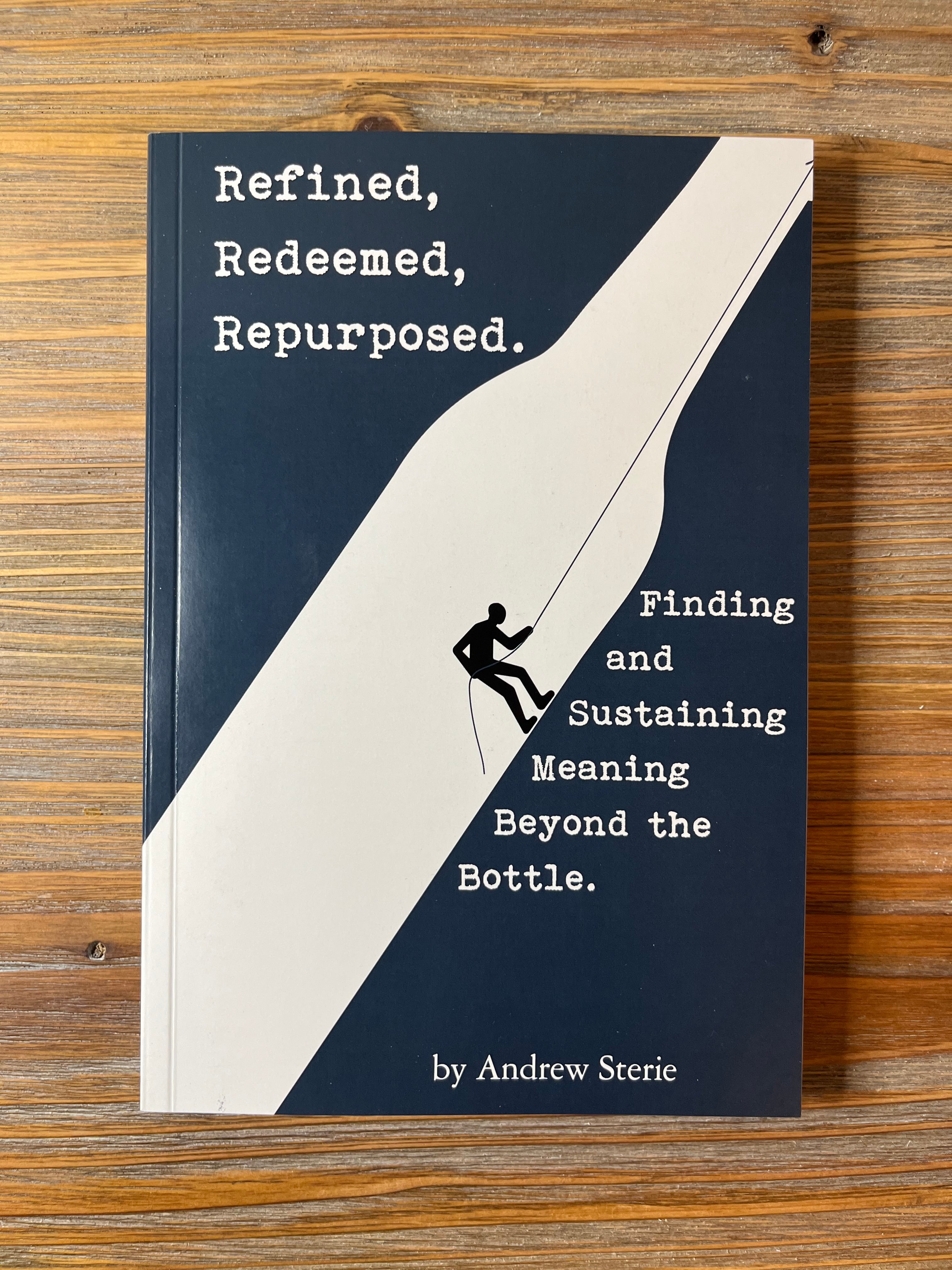Paperback Edition - Refined, Redeemed, Repurposed